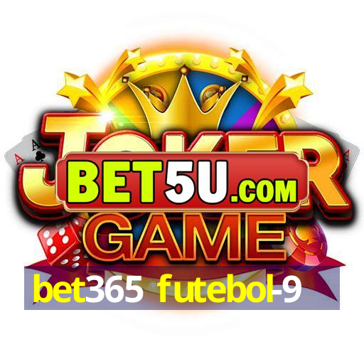 bet365 futebol